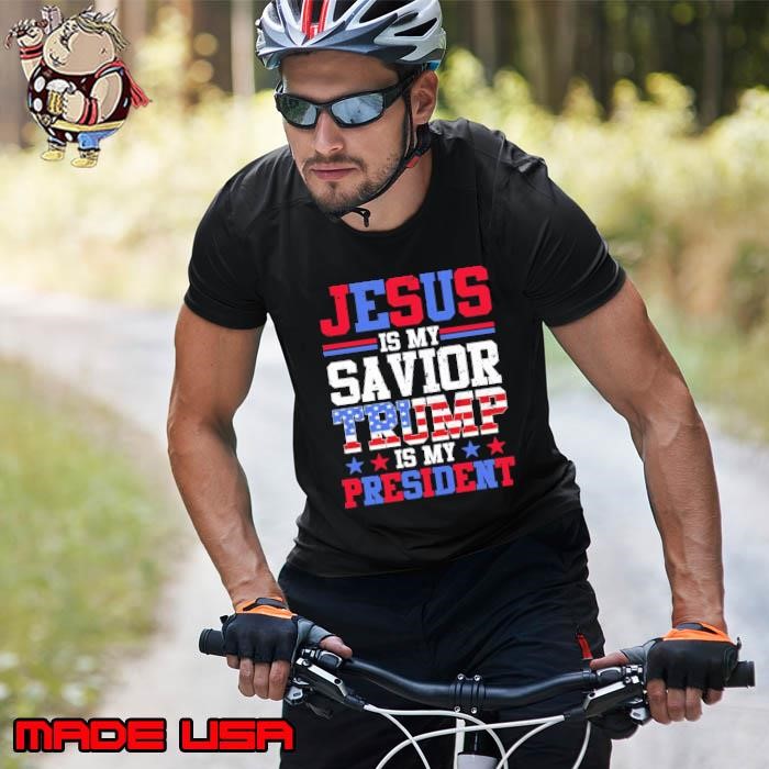 Funny Jesus is My Savior Trump is My President American Flag 2024 Unisex