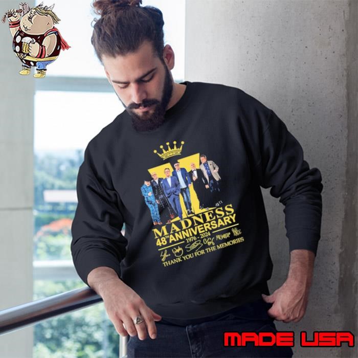 Funny Madness 48th anniversary 1976 2024 thank you for the memories signature Sweatshirt