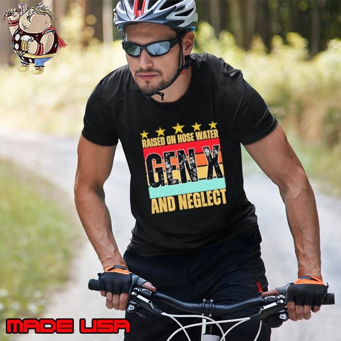 Gen X Raised On Hose Water And Neglect Stars Retro Unisex