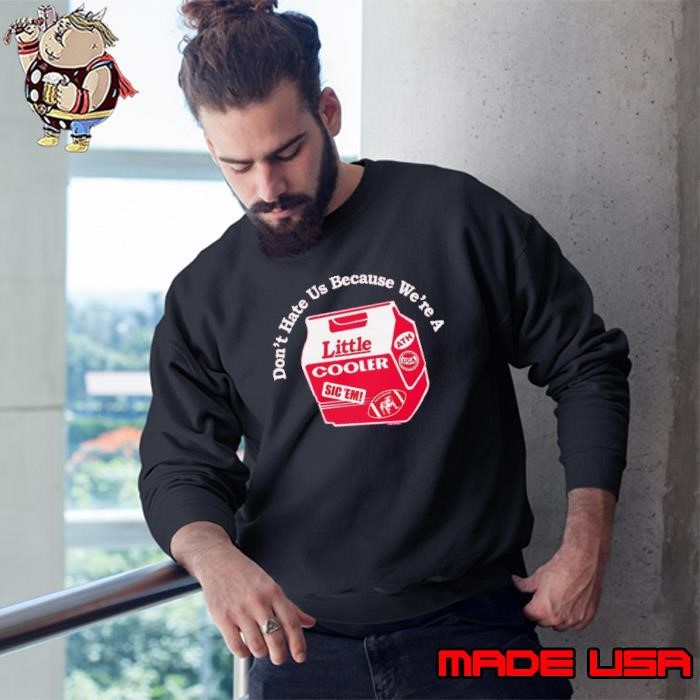 Georgia Bulldogs Football Don’t Hate Us Because We’re A Little Cooler Sweatshirt