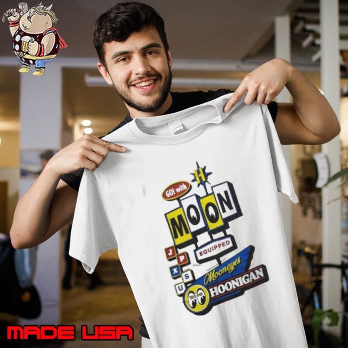 Go With Moon Equipped Mooneyes Hoonigan Unisex