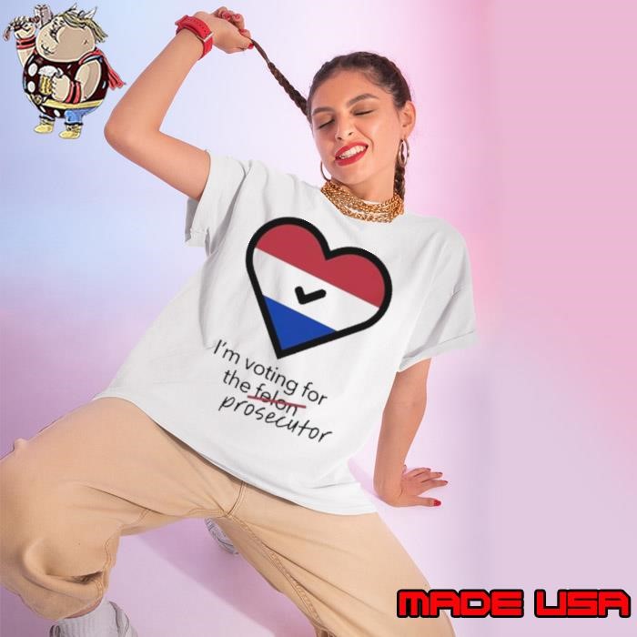 Heart Netherlands I’m Voting For The Felon Prosecutor Ladies tee