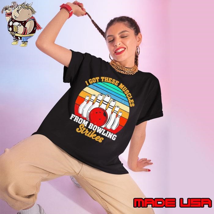 I Got These Muscles From Bowling Strikes Vintage Ladies tee