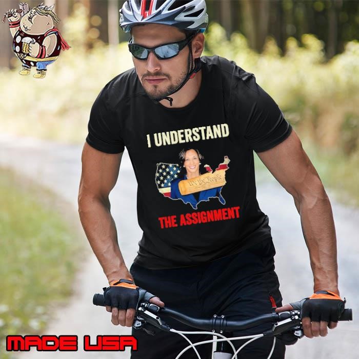 I Understand The Assignment We The People Kamala Haris 2024 Unisex
