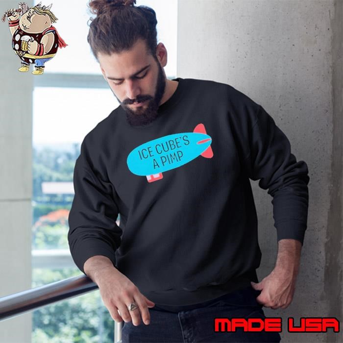 Ice cube’s a pimp Sweatshirt