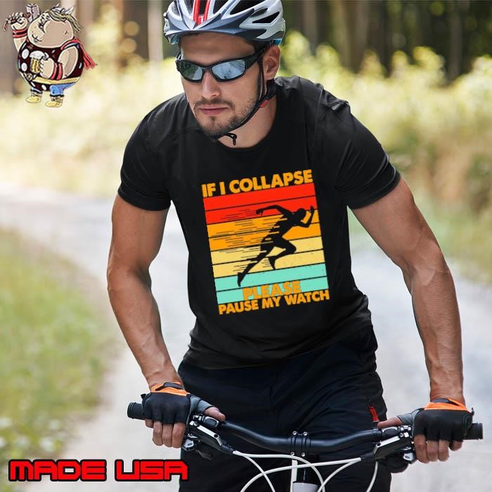 If I Collapse Please Pause My Watch Retro Running Marathon Unisex