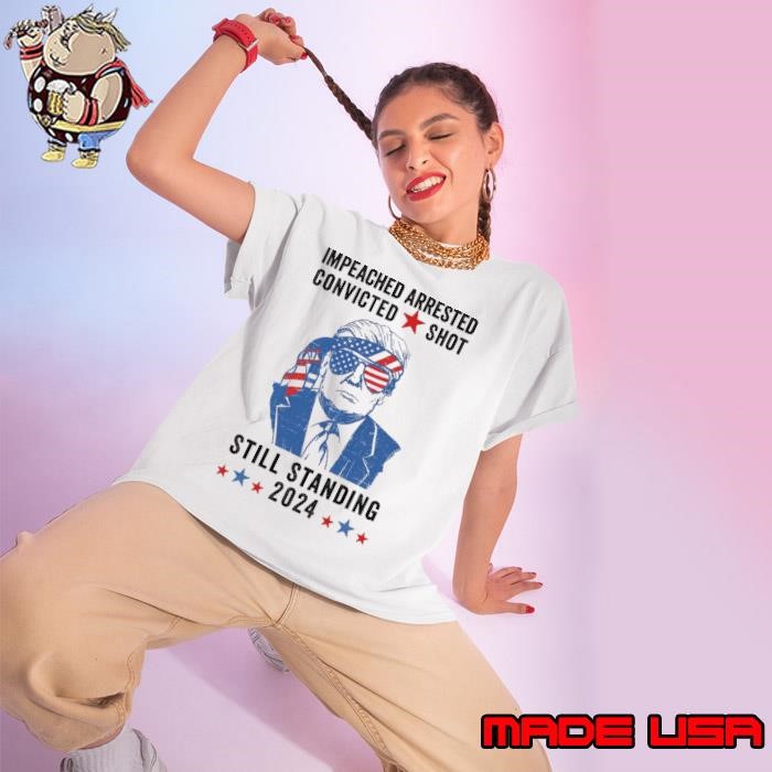 Impeached Arrested Convicted Shot Still Donald trump USa Flag Ladies tee