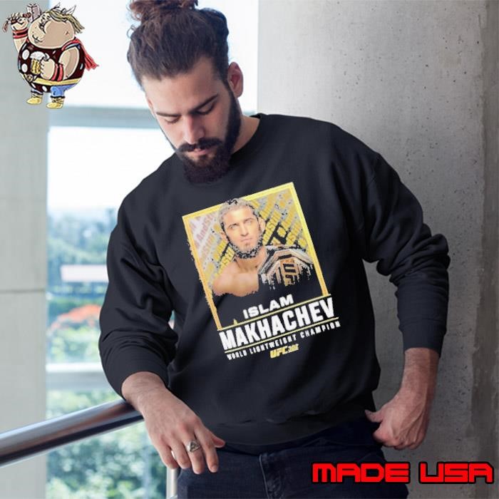 Islam Makhachev UFC 302 And Still World Champion Sweatshirt