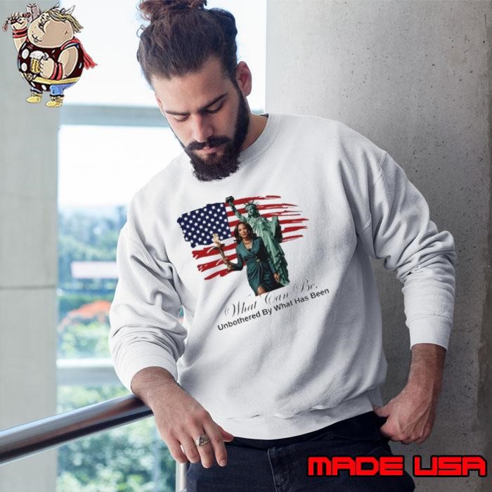 Kamala 2024 What Can Be Unbothered By What Has Been Sweatshirt