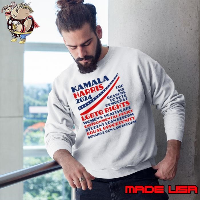 Kamala Harris 2024 Platform Top Six Reasons To Vote Democrat Sweatshirt