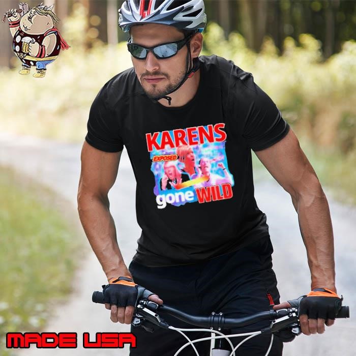 Karens gone wild Unisex