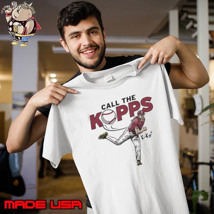 Kevin Kopps Call The Kopps American professional baseball pitcher Unisex