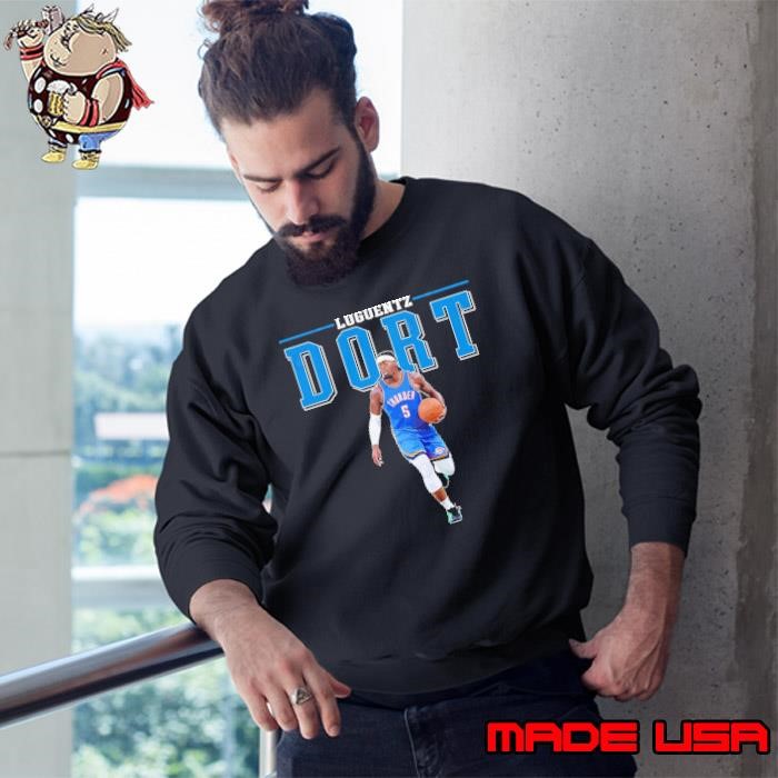 Luguentz Dort Canadian professional basketball player Oklahoma City Thunder Sweatshirt