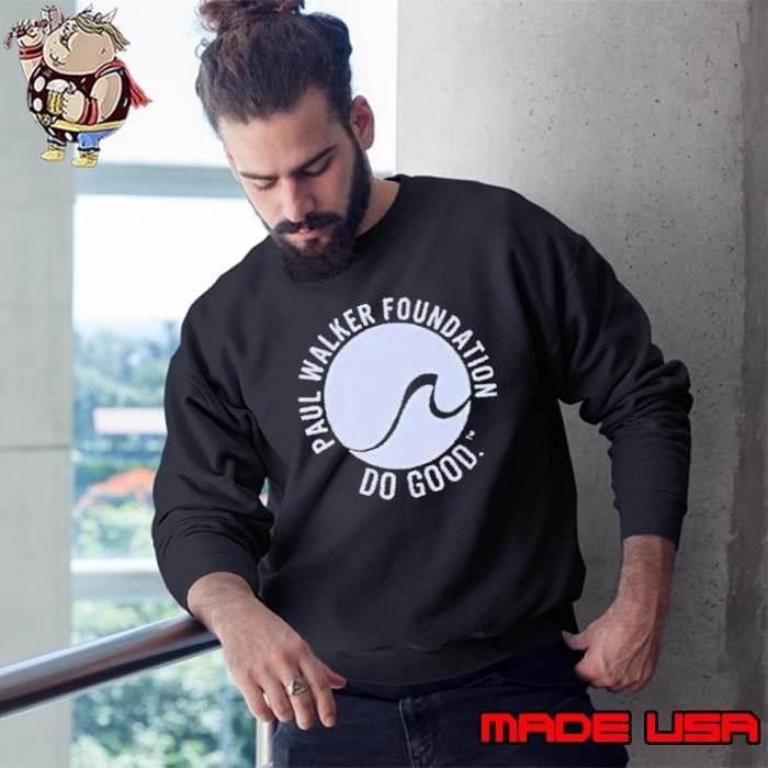 Make Waves Paul Walker Foundation Sweatshirt