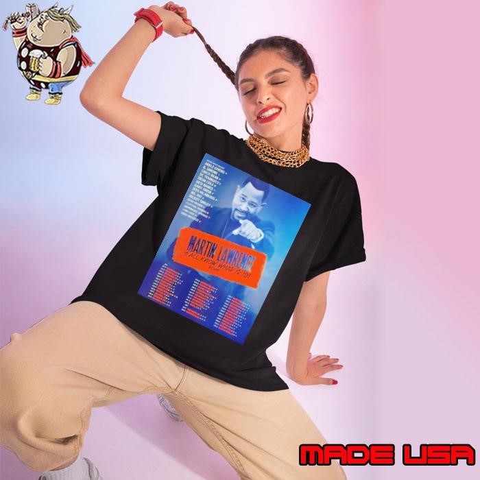 Martin Lawrence Y’all Know What It Is Tour 2024 Schedule List Date Ladies tee