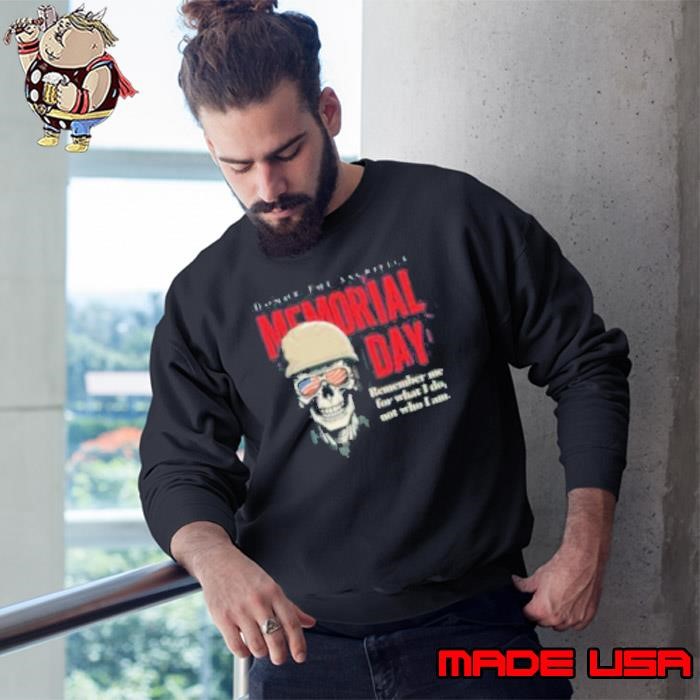 Memorial day Honor The Sacrifice Sweatshirt