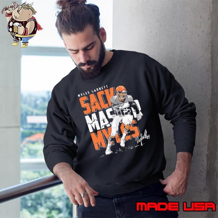 Myles Garrett American football defensive end Cleveland Sack Master Myles Sweatshirt