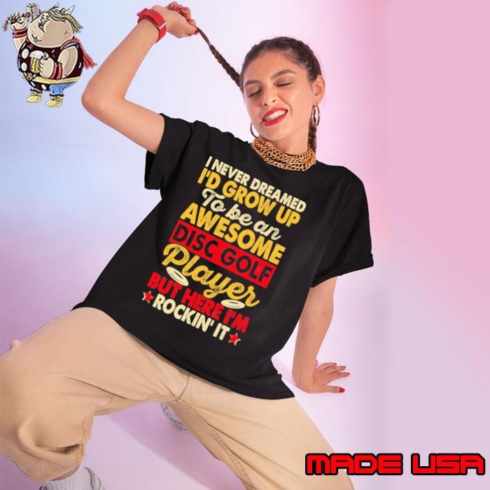 Never dreamed grow up to be an awesome disc golf player here Ladies tee