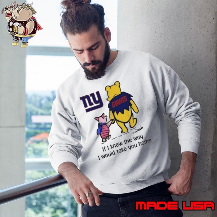New York Giants Winnie The Pooh I Would Take You Home Sweatshirt