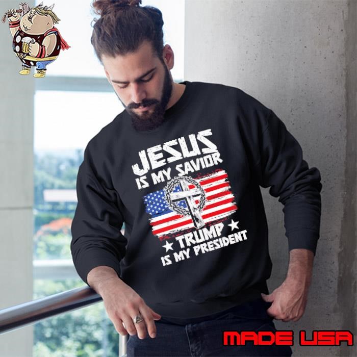 Nice Jesus is My Savior Trump is My President Vote Usa Flag 2024 Sweatshirt