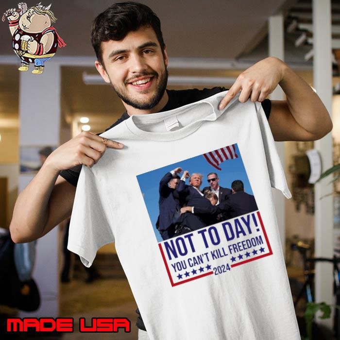 Not today you can't kill freedom stars election 2024 Unisex