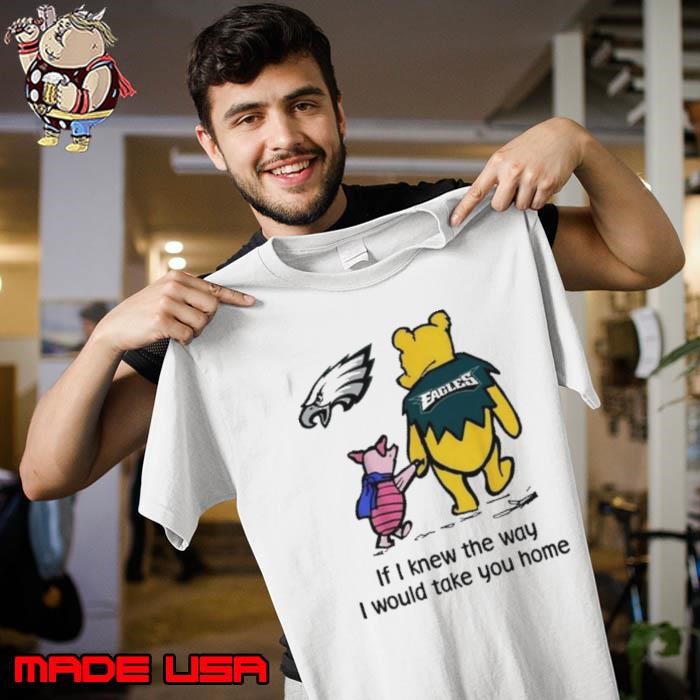 Philadelphia Eagles Winnie The Pooh I Would Take You Home Unisex