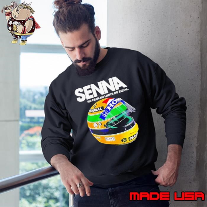 Senna no fear no limits no equal Sweatshirt