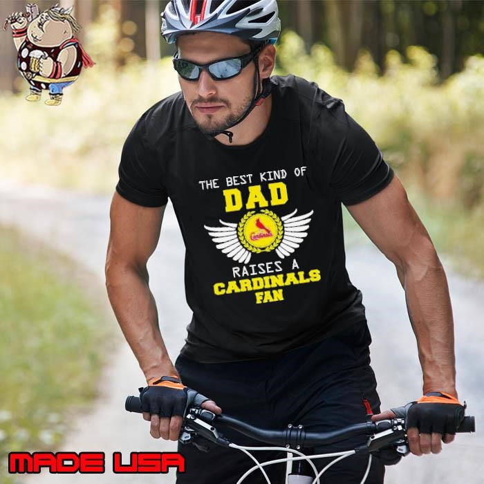 The Best Kind Of Dad Raises A St. Louis Cardinals Fan Wings Unisex