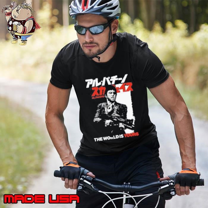 The World Is Yours Al Pacino Unisex