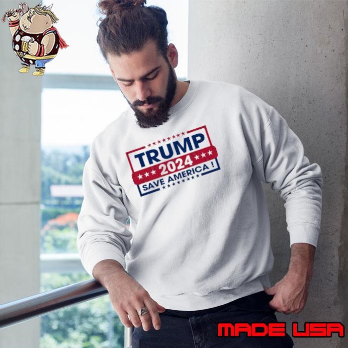 Trump 2024 save america star 4th of July election Sweatshirt