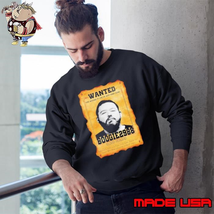 Wanted Boogie2988 10000 reward Sweatshirt