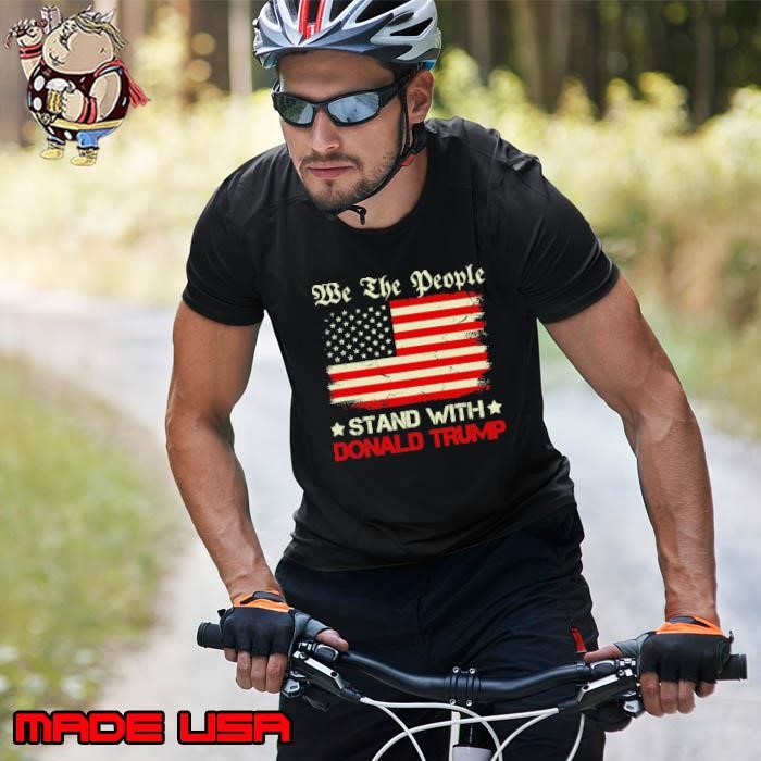 We The People Stand With Donald Trump 2024 American Flag Unisex