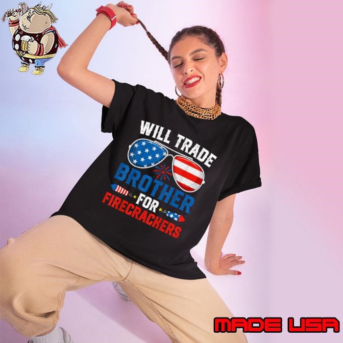 Will Trade Brother For Firecrackers Fireworks Sunglasses USa Flag 4th Of July Ladies tee