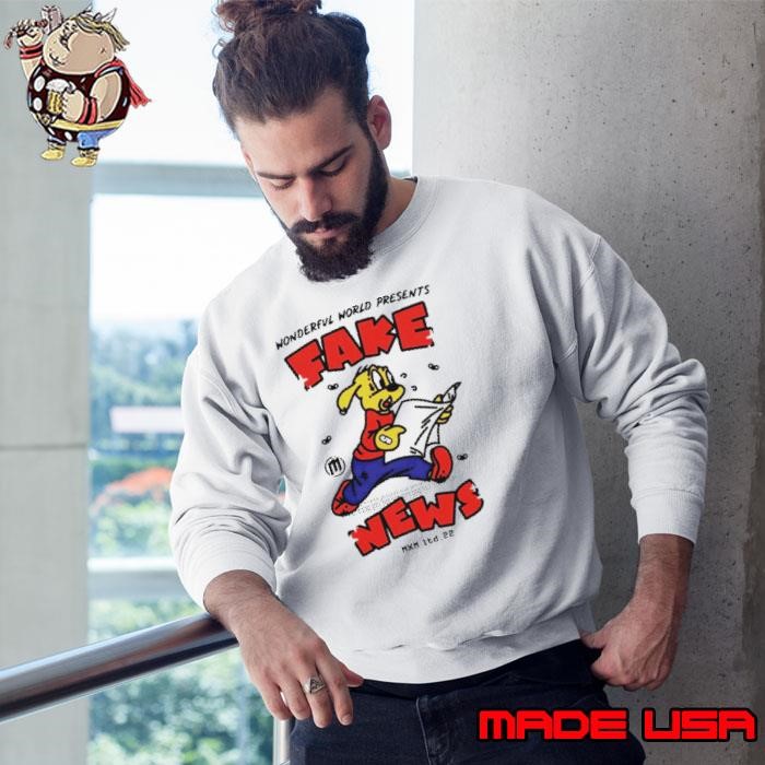 Wonderful world presents fake news Sweatshirt