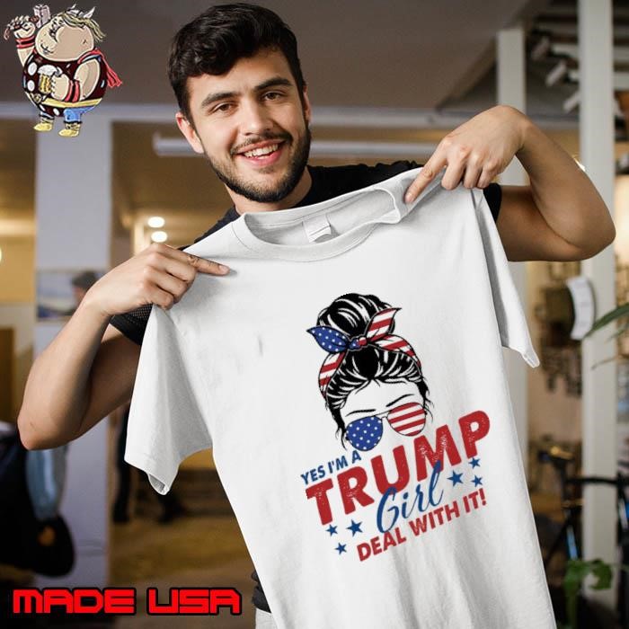 Yes I'm A Trump Girl Deal With It Messy Bun Usa Flag 2024 Unisex