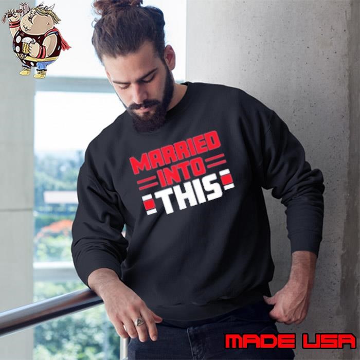 Buffalo Bills Married In To This Sweatshirt