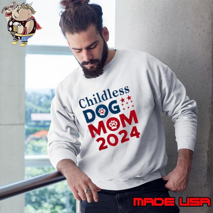 Childless Dog Mom 2024 Stars Dog Lady Voting Patriotic Dog Paw Sweatshirt