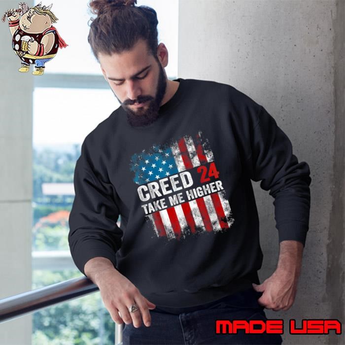 Creed '24 Take Me Higher Flag Election Sweatshirt