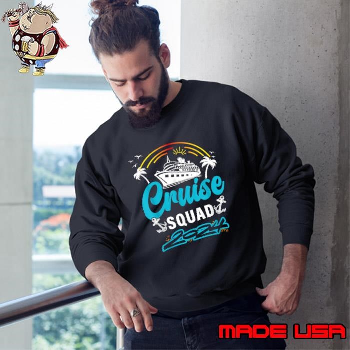 Cruise Squad 2024 Matching Family Vacation Ship Sweatshirt