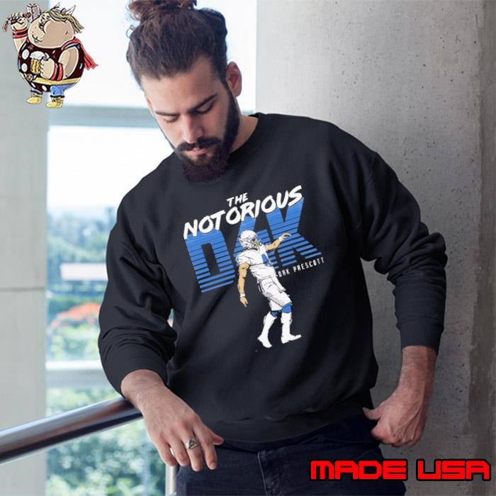 Dak Prescott Dallas The Notorious an American football quarterback Sweatshirt