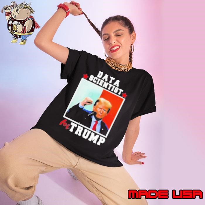 Data Scientist For Trump 2024 For President Ladies tee