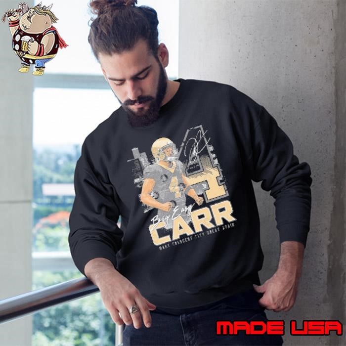 Derek Carr New Orleans Big Easy Make Cresent CIty Great Again Signature Sweatshirt