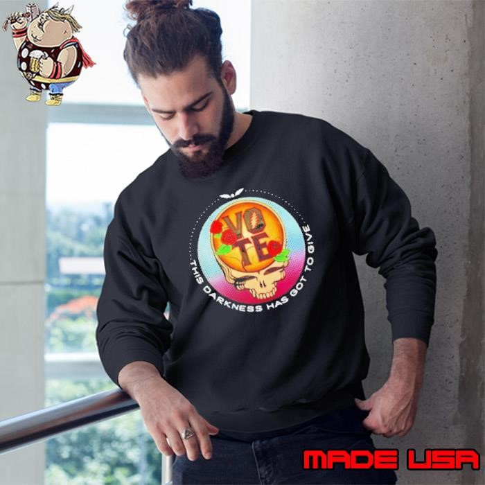 Grateful Dead This Darkness Has Got To Give Sweatshirt