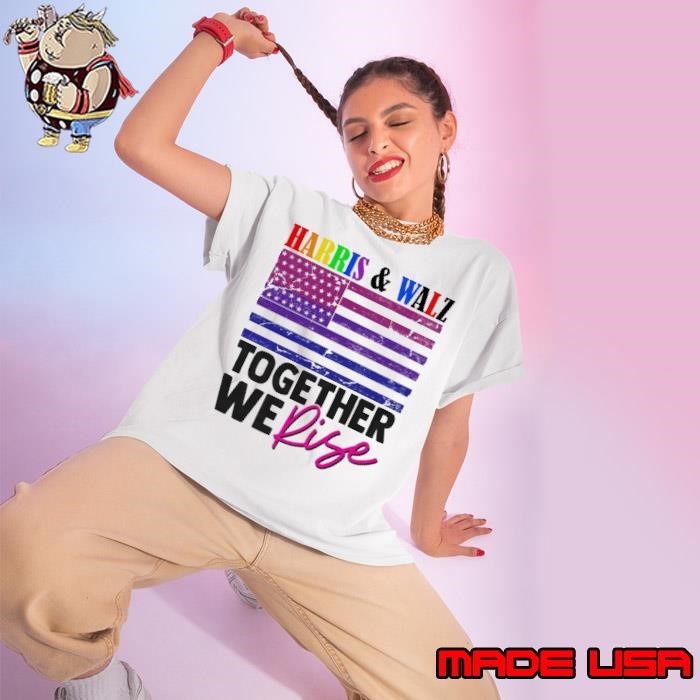 Harris And Walz Together We Rise USa Flag Lgbt 2024 Ladies tee