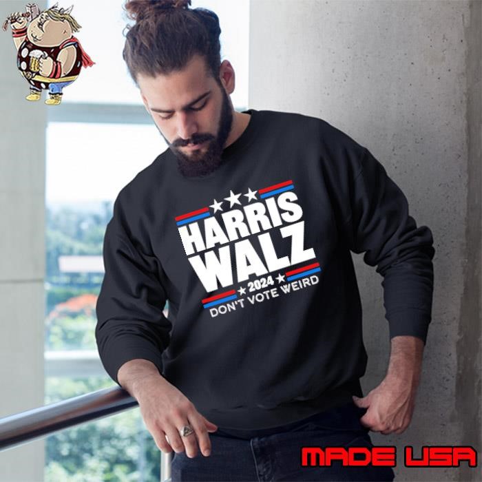 Harris Walz 2024 Don't Vote Weird Stars Patriotic Campaign Sweatshirt