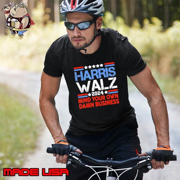 Harris Walz 2024 Mind Your Own Damn Business Harris Stars Unisex