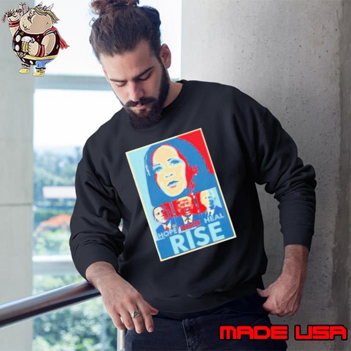 Hope Hate Heal Rise Anti Trump Sweatshirt