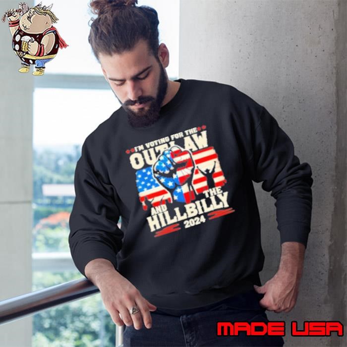 I’M Voting For The Outlaw And The Hillbilly 2024 Sweatshirt