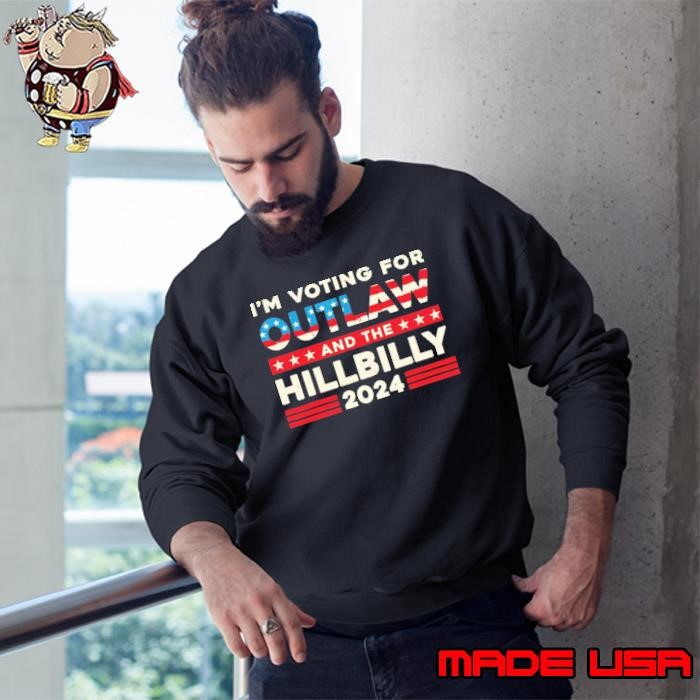 I'm Voting For Outlaw And The Hillbilly 2024 Usa Flag Election Sweatshirt