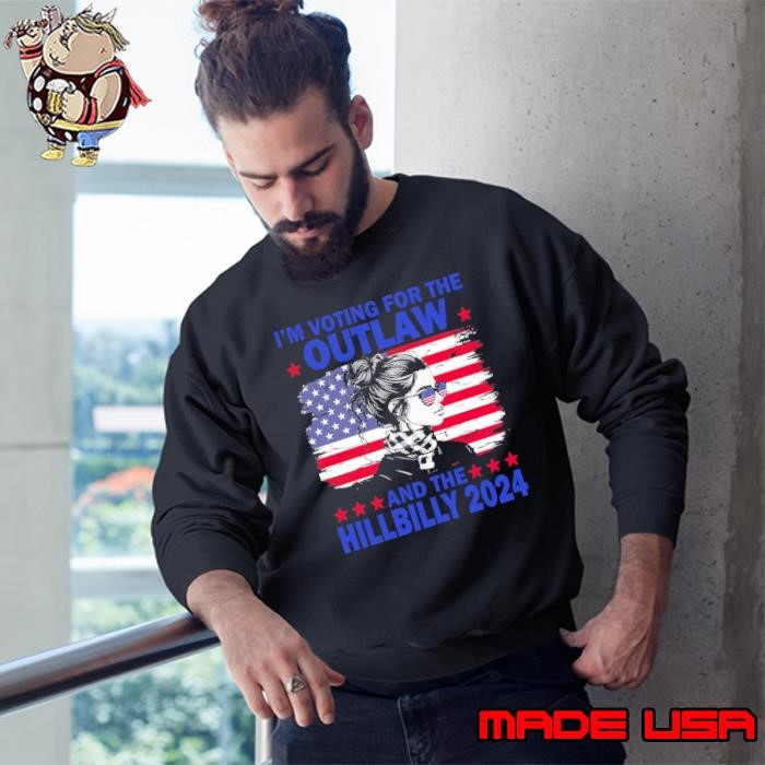 I'm Voting For the Outlaw and the Hillbilly 2024 US Flag Sweatshirt